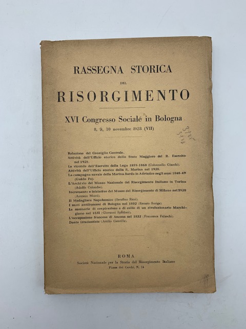 Rassegna storica del Risorgimento. XVI Congresso Sociale in Bologna 8, 9, 10 novembre 1928